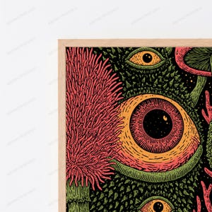 May include: A framed wall art print featuring a dark, textured background with a large, central eye with an orange iris and black pupil. Surrounding the eye are pink, spiky, coral-like structures, green mushroom caps, and smaller eyes.