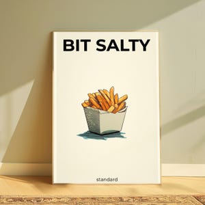 Bit Salty Food Art Print | French Fries Minimalist Poster | Funny Kitchen Wall Art | Trendy Home Décor | Digital Download A3 A2 A1 image 2