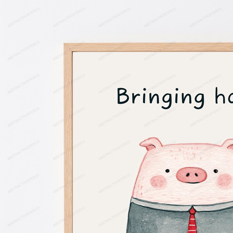 May include: A framed wall art print featuring a watercolor illustration of a pig wearing a dark gray suit jacket and a red tie. The text "Bringing ho" is visible at the top against a cream background. The frame is made of light-colored wood.