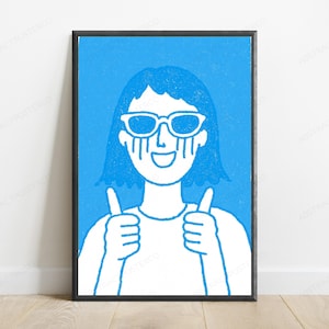 May include: A framed wall art print featuring a blue and white line drawing of a person with short hair wearing sunglasses, crying blue tears, smiling, and giving a double thumbs-up gesture. The illustration has a textured, hand-drawn aesthetic.