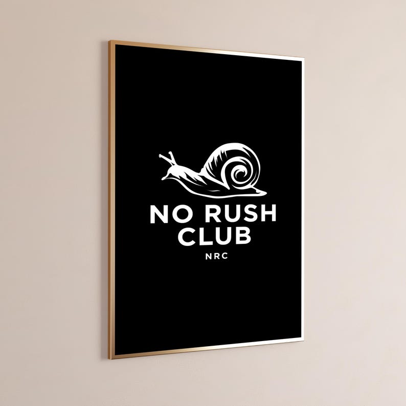No Rush Club Snail Art Print | Minimalist Motivational Wall Art | Slow Living Decor | Digital Download A3 A2 A1 image 3