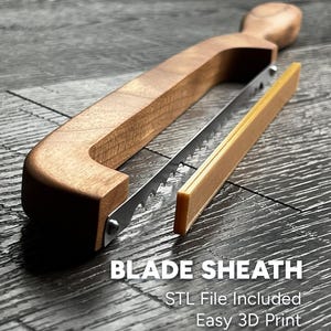 May include: A wooden blade sheath with a sawtooth blade. The sheath is made of light brown wood and has a simple design. The blade is made of metal and has a serrated edge. The text "BLADE SHEATH" is printed in white on a black background. The text "STL File Included" is printed in white on a black background. The text "Easy 3D Print" is printed in white on a black background.