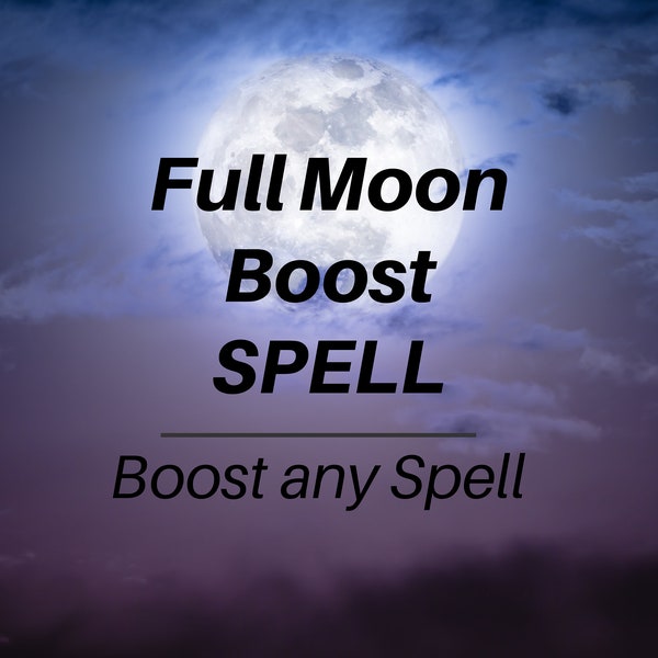 Full Moon Spell Boost | ANY Spell with Power of Full Moon | Full Coven Witching Hour | pdf