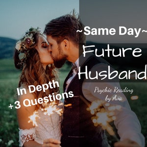 Same Day | Future Husband Psychic Reading +3 Questions | pdf