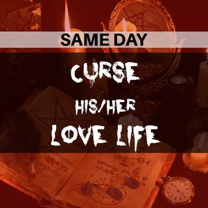 Same Day | Curse His/Her Love Life Spell | pdf