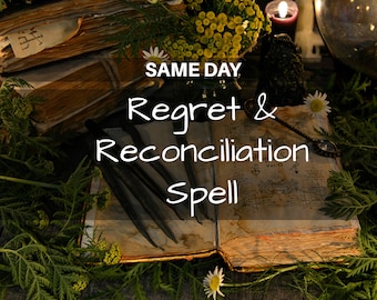 Same Day! Regret & Reconciliation Spell | pdf