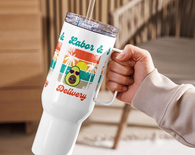 Labor & Delivery Travel mug with a handle