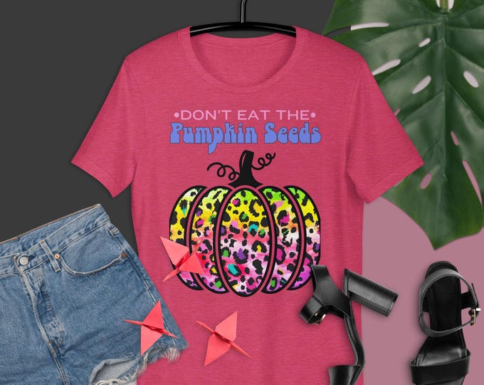 Maternity- Don't eat the Pumpkin Seeds