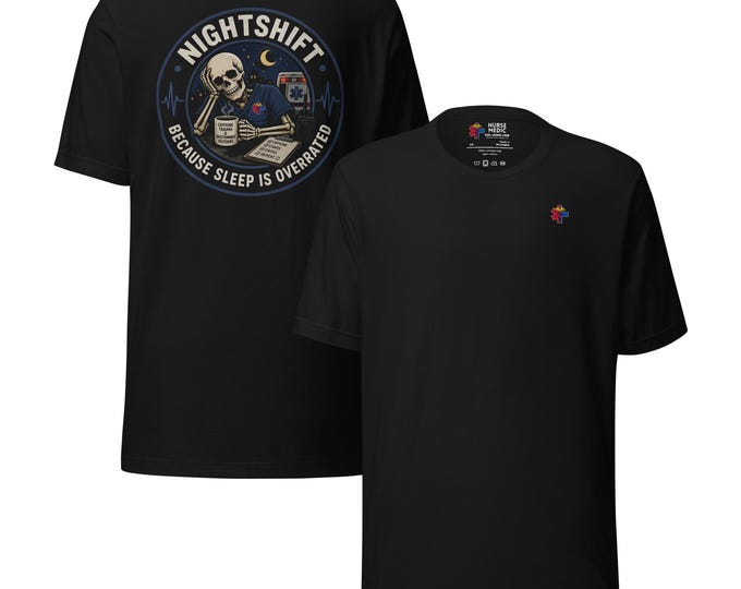 Night Shift - Nurse Medic Life Tee