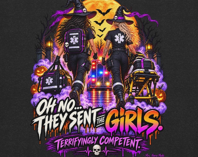 Oh no! They sent the Girls; Halloween EMS Editon