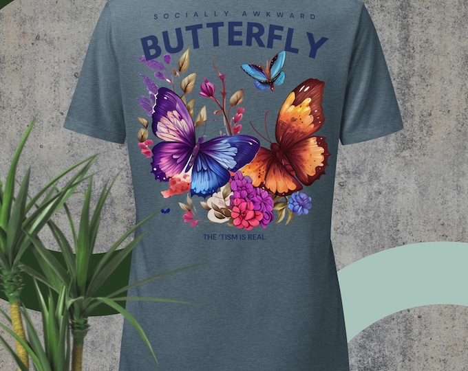 By Request- Socially Awkward Butterfly-the 'tism is real