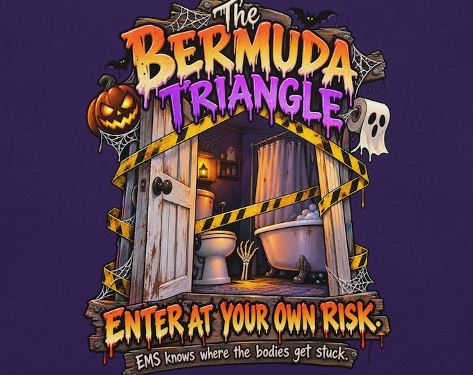 The Bermuda Triangle; EMS knows where the bodies get stuck; Halloween Edition