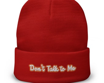 Don't Talk to Me Embroidered Beanie