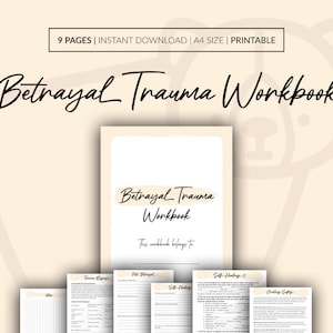May include: A beige workbook titled "Betrayal Trauma Workbook" with the text "9 PAGES | INSTANT DOWNLOAD | A4 SIZE | PRINTABLE" at the top. The workbook has a soft, minimalist design with a bear illustration in the background. Several pages are visible.
