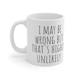 Sarcastic Mug, Funny Coffee Mug, Mugs With Sayings, Large Coffee Mug, Gift For Her Him, Mug for Coworker, Work Mug