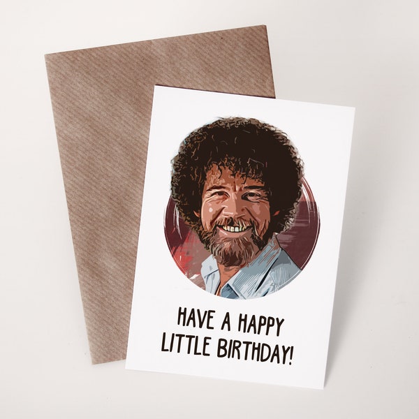 Bob Ross zum Geburtstag | Happy little Birthday | Herzlichen Glückwunsch | Postkarte | DIN A6 Karte mit Umschlag