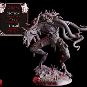 Puede incluir: Una detallada figura gris de Goat Idol con cuernos, tentáculos y apariencia esquelética. La base presenta calaveras y detalles óseos. El texto dice "75mm, Section Monsters, Type Construct, Theme Devil's Offspring." El texto "GOAT IDOL" está en la base.