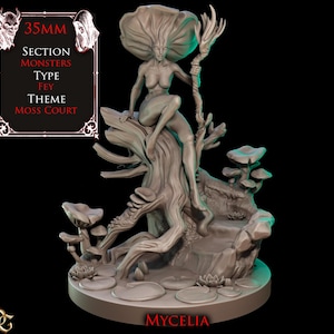 May include: A grey 35mm scale miniature figure named Mycelia, depicting a fey creature with a large mushroom-like headpiece, sitting on a tree stump base with surrounding mushrooms and lily pads, holding a staff, with text 35mm Section Monsters Type Fey Theme Moss Court.