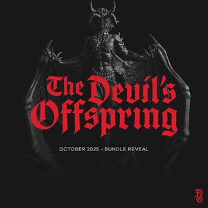 May include: A dark image featuring a demonic figure with horns and wings. The text "The Devil's Offspring" is in red, gothic-style lettering. Below, it reads "OCTOBER 2025 - BUNDLE REVEAL". The background is black.