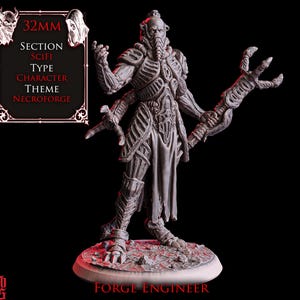 May include: A detailed grey miniature figure of a sci-fi character with multiple arms, holding a staff-like object. The figure is on a circular base. Text on the image includes "32mm", "Section", "Sci-fi", "Type", "Character", "Theme", "Necroforge", and "Forge Engineer".