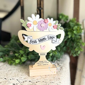 Best Mom Ever Gift, Mother's Day Trophy, Personalized Mom Award with Custom Name,Mother’s Day Gift Idea,Unique Keepsake for Mom image 1