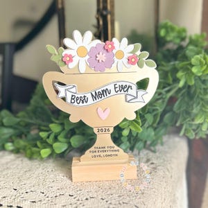 Best Mom Ever Gift, Mother's Day Trophy, Personalized Mom Award with Custom Name,Mother’s Day Gift Idea,Unique Keepsake for Mom image 4