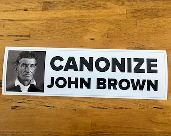 CANONIZE JOHN BROWN Bumper Sticker