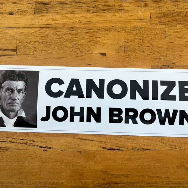 Canonize John Brown Bumper Sticker