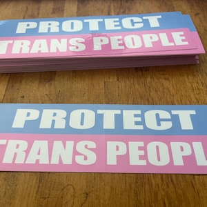 PROTECT TRANS PEOPLE Bumper Sticker