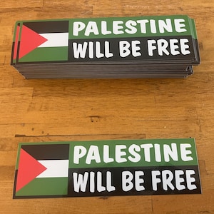 Palestine Will Be Free BUMPER STICKER