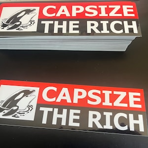 CAPSIZE THE RICH Orca Bumper Sticker
