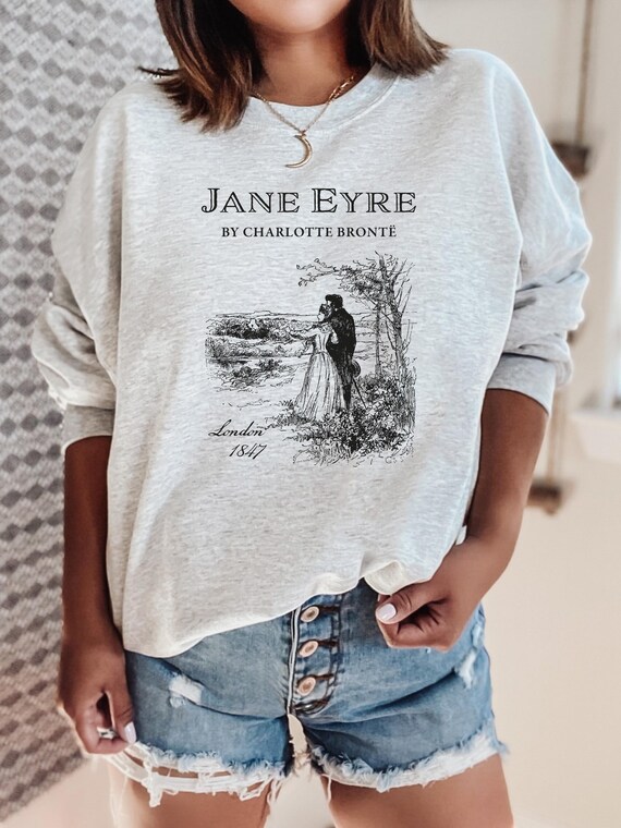 Jane Eyre Sweatshirt, Reading Sweatshirt Librarian Sweatshirt, Bookish Merch Jane Eyre Gift, English Teacher Gift Literary Sweatshirt