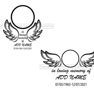 May include: Black and white memorial image with angel wings and a circle for a photo. The text reads "in loving memory of ADD NAME 07/05/1963-12/07/2021".