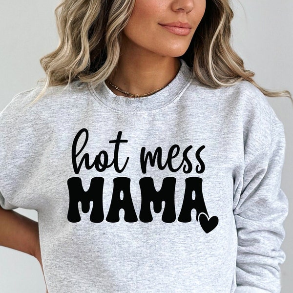 Hot Mess Mama Svg, Funny Mom Svg Files, Mama Svg, Mom Life Svg, Mom Shirt Svg, Mom Quotes Svg, Digital Download