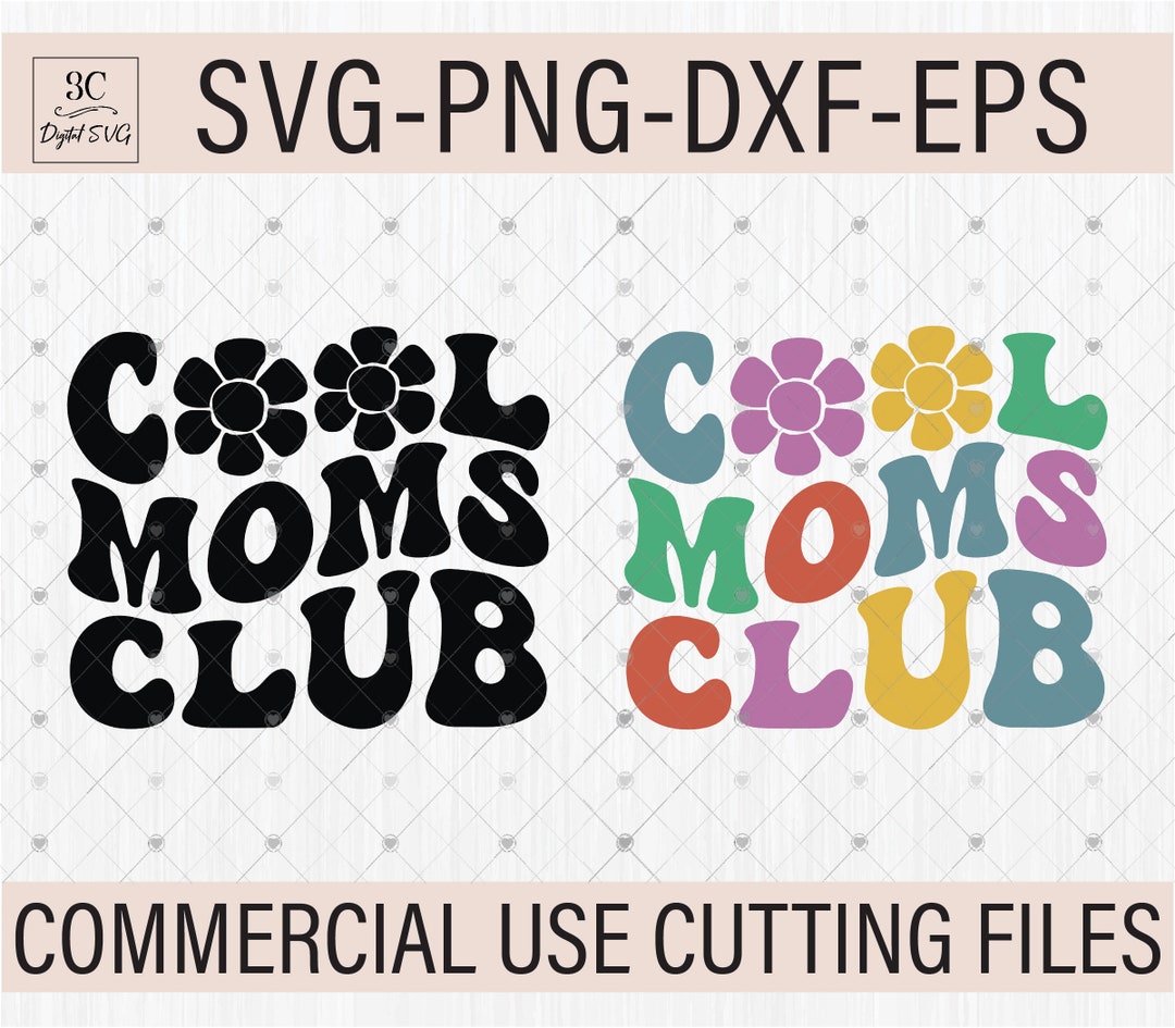 Mom SVG PNG, Cool Moms Club Svg, Mother's Day Svg, Mom Shirt Svg, Mom ...