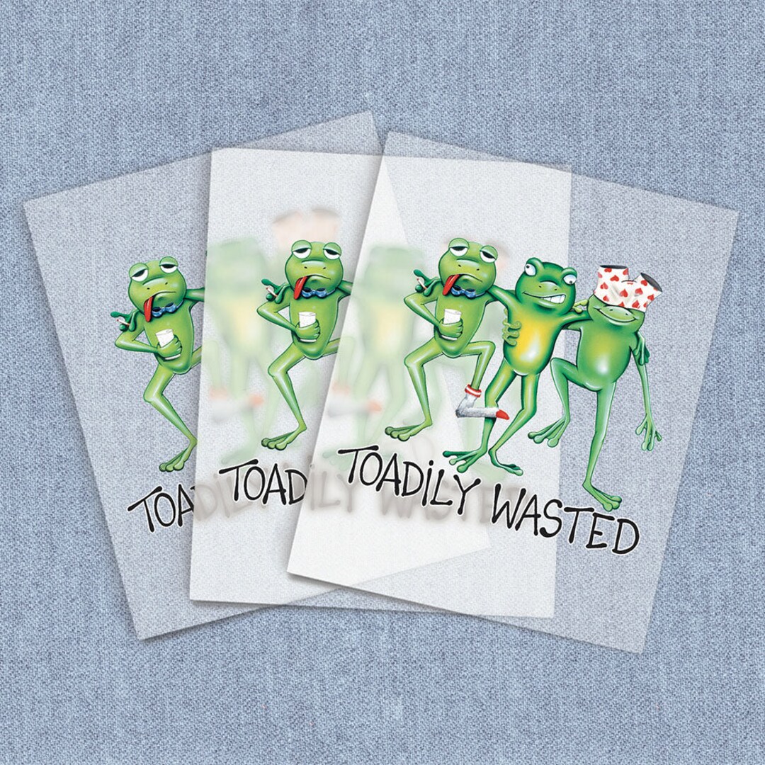 Toadily Wasted DTF Heat Transfer, Alcohol Ironon Transfer, Directto