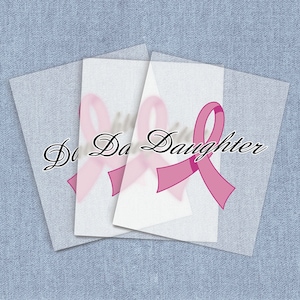 Breast Cancer Home Iron-on DTF Heat Transfers, Daughter Pink Ribbon Direct-To-Film Heat Transfer, Awareness Ready To Press Home Iron Ons