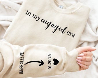 CUSTOM In My Engaged Era Sweatshirt, Future MRS with Date on Sleeve, Fiance Sweatshirt, Engagement Gift, Bride Gift, Newly Engaged Gift