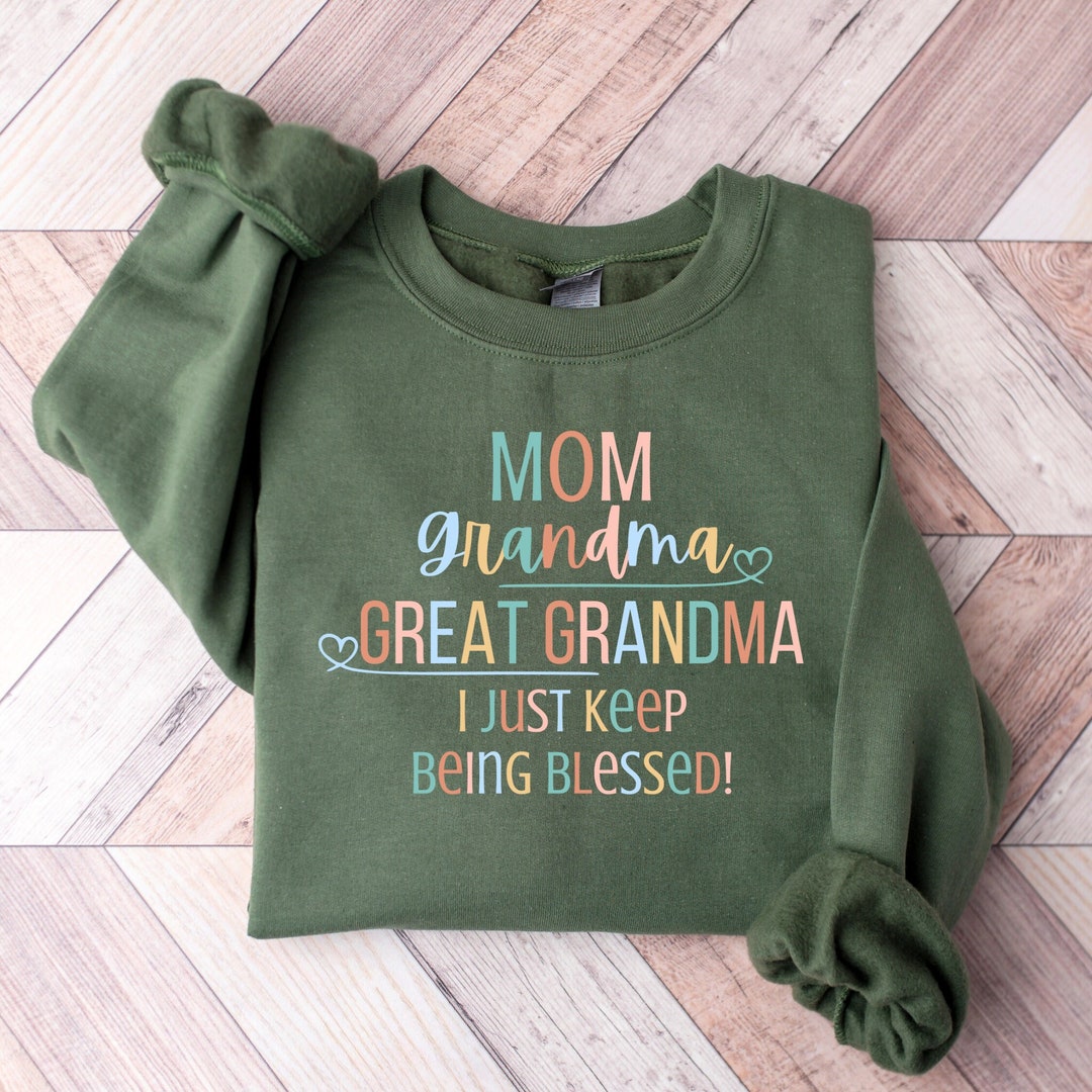 Mom Grandma Greatgrandma Sweatshirt, Great Grandma, Pregnancy