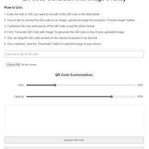 May include: A screenshot of a website with a form to generate QR codes. The form has fields to enter text or a URL, upload an image, and adjust the size and opacity of the QR code. The form also has buttons to generate a QR code with or without an image.