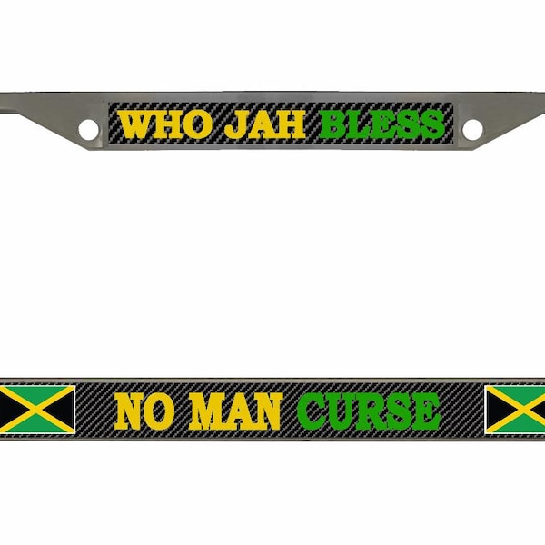 Who Jah Bless on Man Curse Jamaican Design Heavy Duty Metal Car License Plate Frame Auto Tag Holder