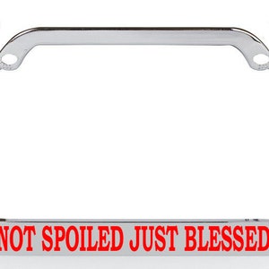 Not Spoiled Just Blessed Style Palm Tree Heavy Duty Metal License Plate Frame/Car Accessories Auto License Plate Frame