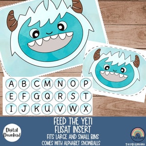 May include: A printable activity for kids featuring a Yeti with a big mouth. The activity includes a Yeti head with a mouth that can be filled with alphabet letter pieces. The letters are printed on white circles with black outlines. The text "FEED THE YETI FLISAT INSERT" is printed below the letters. The text "FITS LARGE AND SMALL BINS COMES WITH ALPHABET SNOWBALLS" is printed below the title. The text "The Prek Mama" is printed in the bottom right corner of the image.