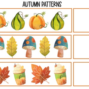 May include: A printable worksheet with the title "AUTUMN PATTERNS". The worksheet has three rows of autumn-themed images. The first row has pumpkins and gourds. The second row has mushrooms and leaves. The third row has leaves and cupcakes with pumpkins on top.