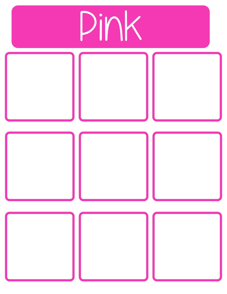 May include: A pink printable chart with nine blank squares, each with a thick pink border. The title of the chart is "Pink".
