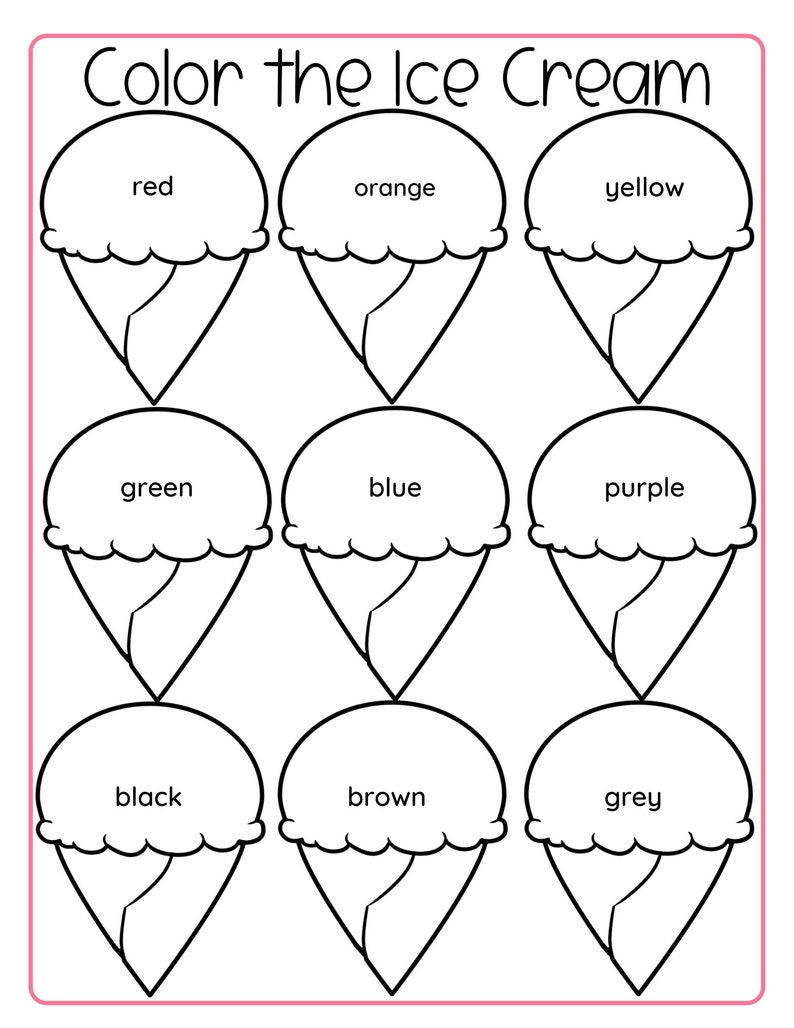 May include: A worksheet titled "Color the Ice Cream" features nine ice cream cone outlines, each labeled with a different color: red, orange, yellow, green, blue, purple, black, brown, and grey. The image is designed for coloring.