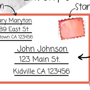 May include: A red envelope with a white stamp and handwritten addresses. The address on the front reads "John Johnson, 123 Main St., Kidville CA 123456". The address on the back reads "Mary Maryton, 789 East St., Funtown CA 123456".