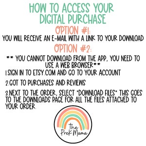 May include: Text-based instructions on how to access a digital purchase on Etsy. The instructions include two options: receiving an email with a download link or signing into Etsy.com and going to your account, purchases, and reviews. The text is in black against a white background. A rainbow-colored circle with the text "The Prek Mama" is at the bottom of the image.