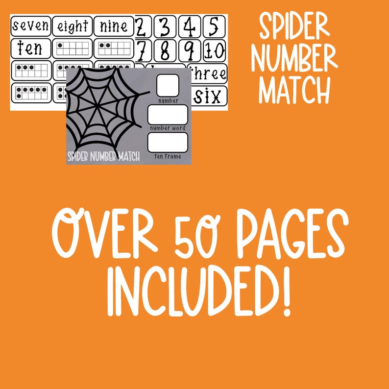 May include: Black and white printable spider web themed number matching activity for kids. The image shows a spider web with a ten frame and number word cards. The text "SPIDER NUMBER MATCH" is printed on the page. The text "OVER 50 PAGES INCLUDED!" is printed in white on an orange background.