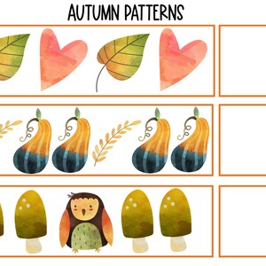May include: A printable worksheet with the title "AUTUMN PATTERNS". The worksheet has three rows of images. The first row has a yellow and green leaf, a pink heart, a yellow and green leaf, and a pink heart. The second row has a yellow and blue gourd, a yellow and blue gourd, a yellow and blue gourd, and a yellow and blue gourd. The third row has a yellow mushroom, a yellow mushroom, a brown owl, a yellow mushroom, and a yellow mushroom.
